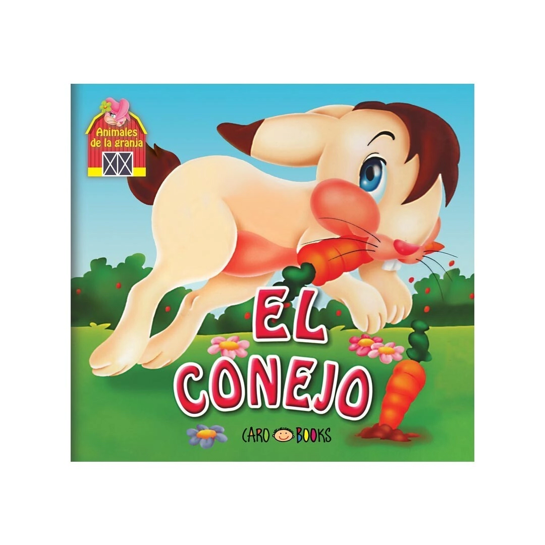 LIBRO EL CONEJO - ANIMALITOS DE LA GRANJA