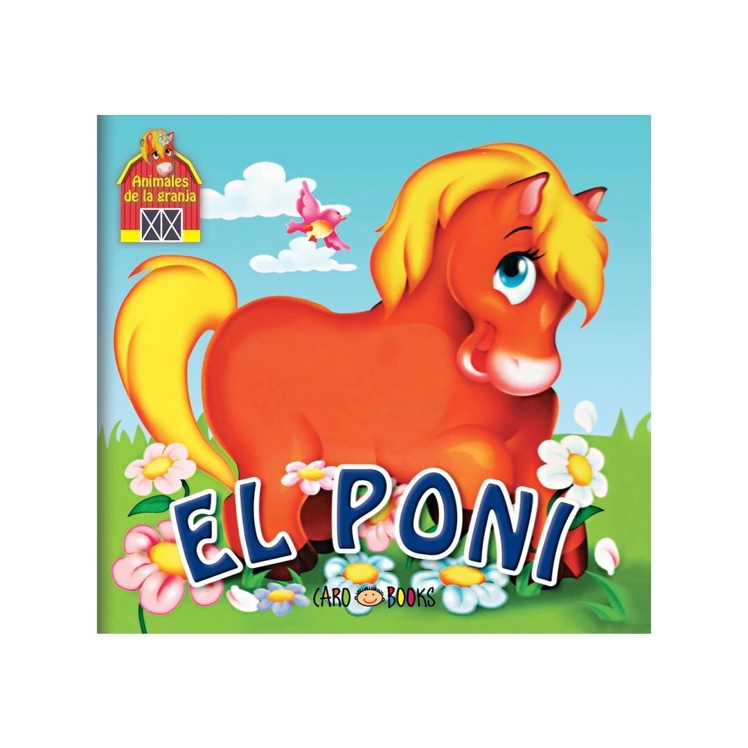 LIBRO EL PONI - ANIMALITOS DE LA GRANJA