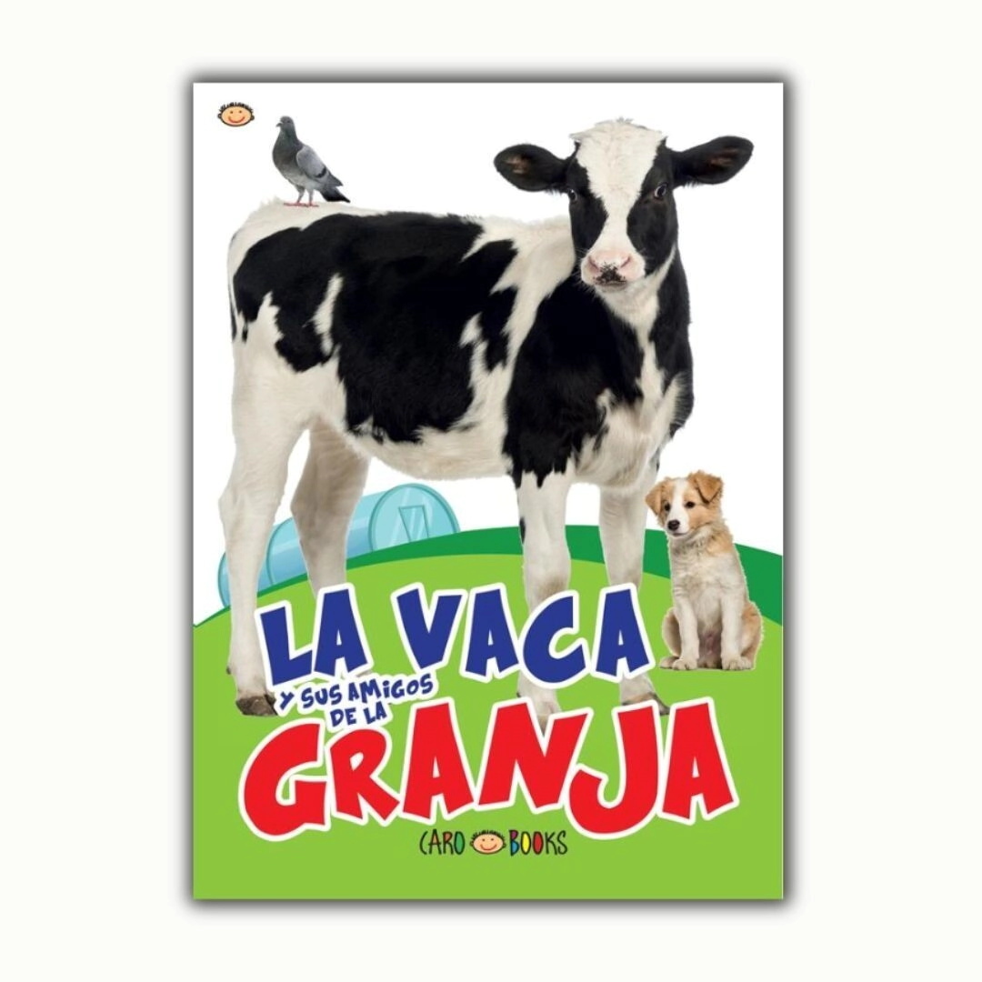 LIBRO LA VACA Y SUS AMIGOS DE LA GRANJA